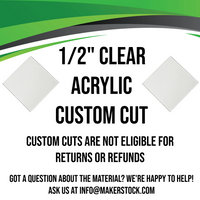 1/2" Clear Acrylic Custom Cut