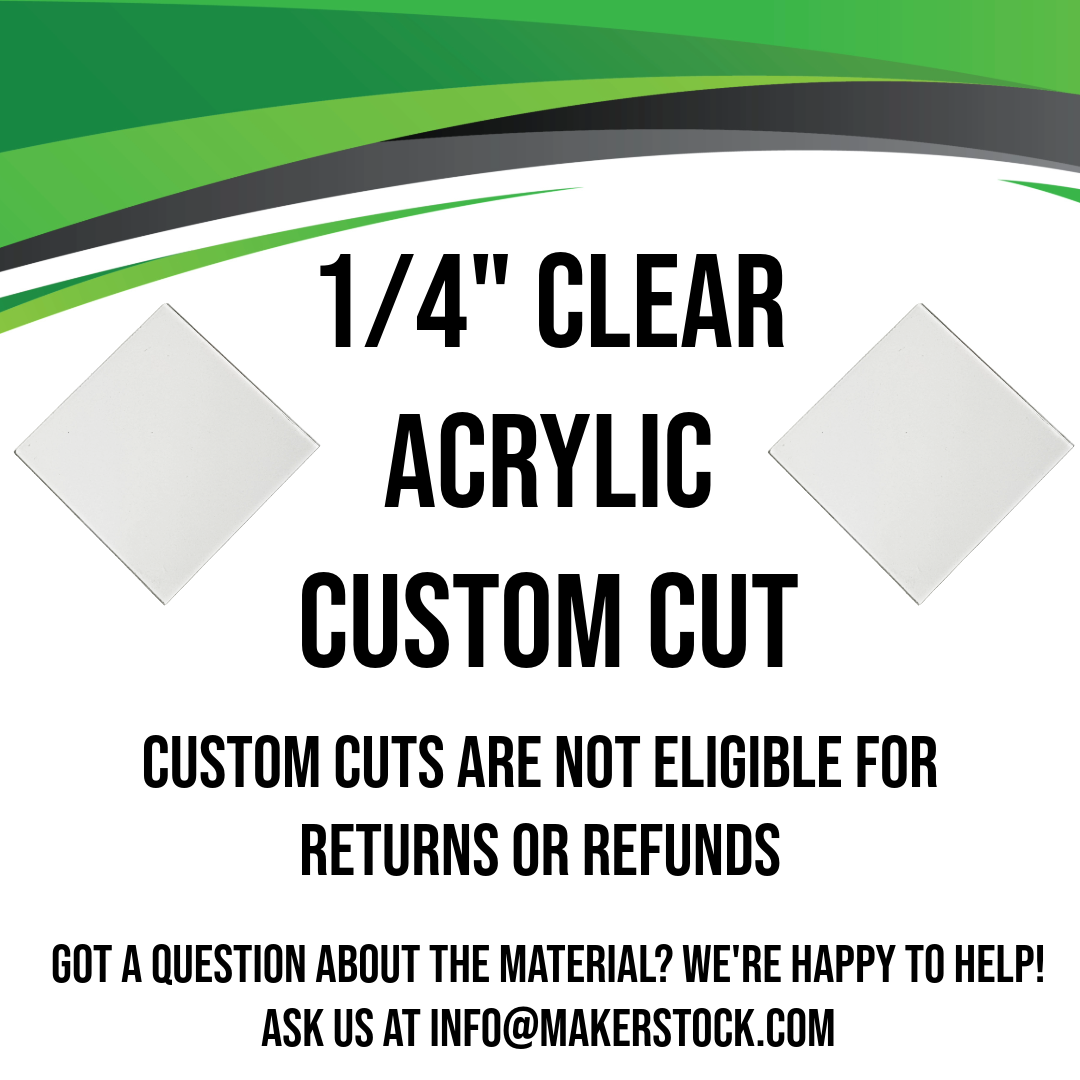 1/4" Clear Acrylic Custom Cut