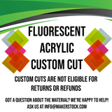 Fluorescent Acrylic Custom Cut