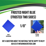 Frosted (Two Sides) Acrylic Custom Cut