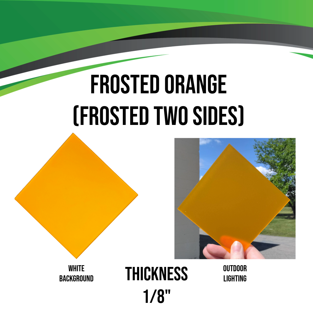 Acrylic (Frosted Orange) - Frosted Two Sides