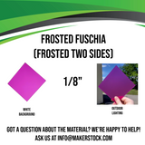 Frosted (Two Sides) Acrylic Custom Cut
