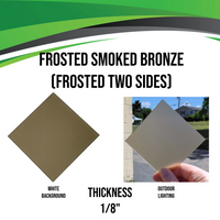 Recycled Acrylic (Frosted Light Bronze) - Frosted Two Sides
