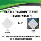 Frosted (Two Sides) Acrylic Custom Cut
