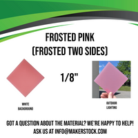 Frosted (Two Sides) Acrylic Custom Cut