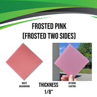 Acrylic (Frosted Pink) - Frosted Two Sides