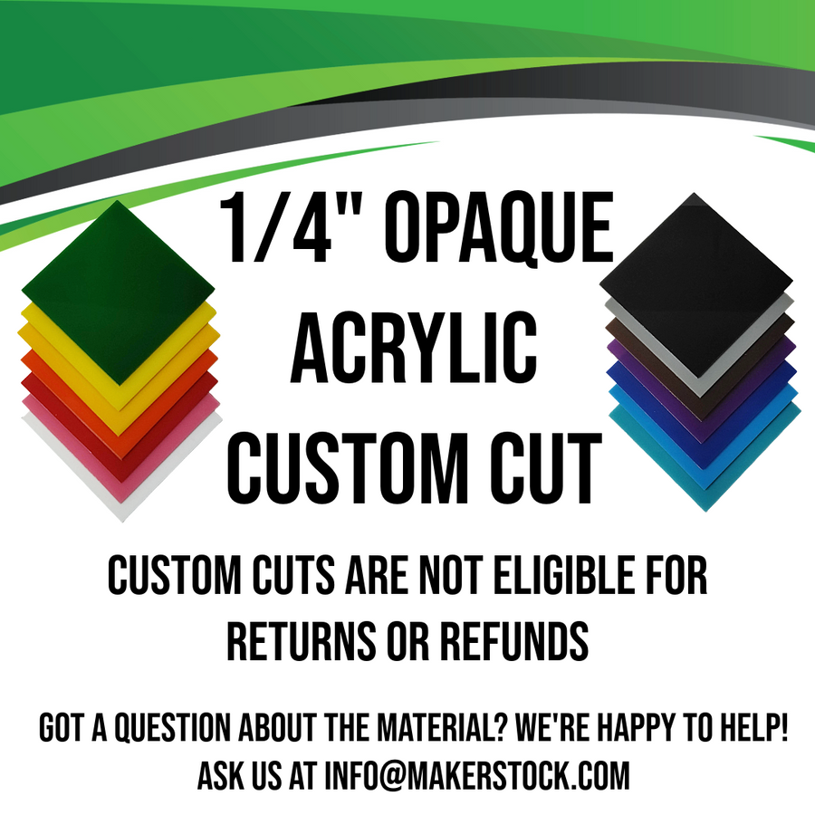 1/4" Opaque Acrylic Custom Cut