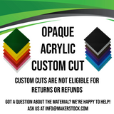 Opaque Acrylic Custom Cut