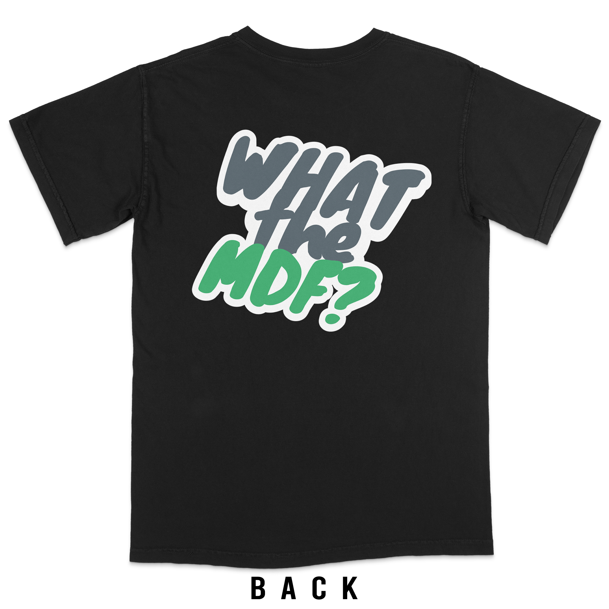 MakerStock Unisex "What the MDF?" T-Shirt