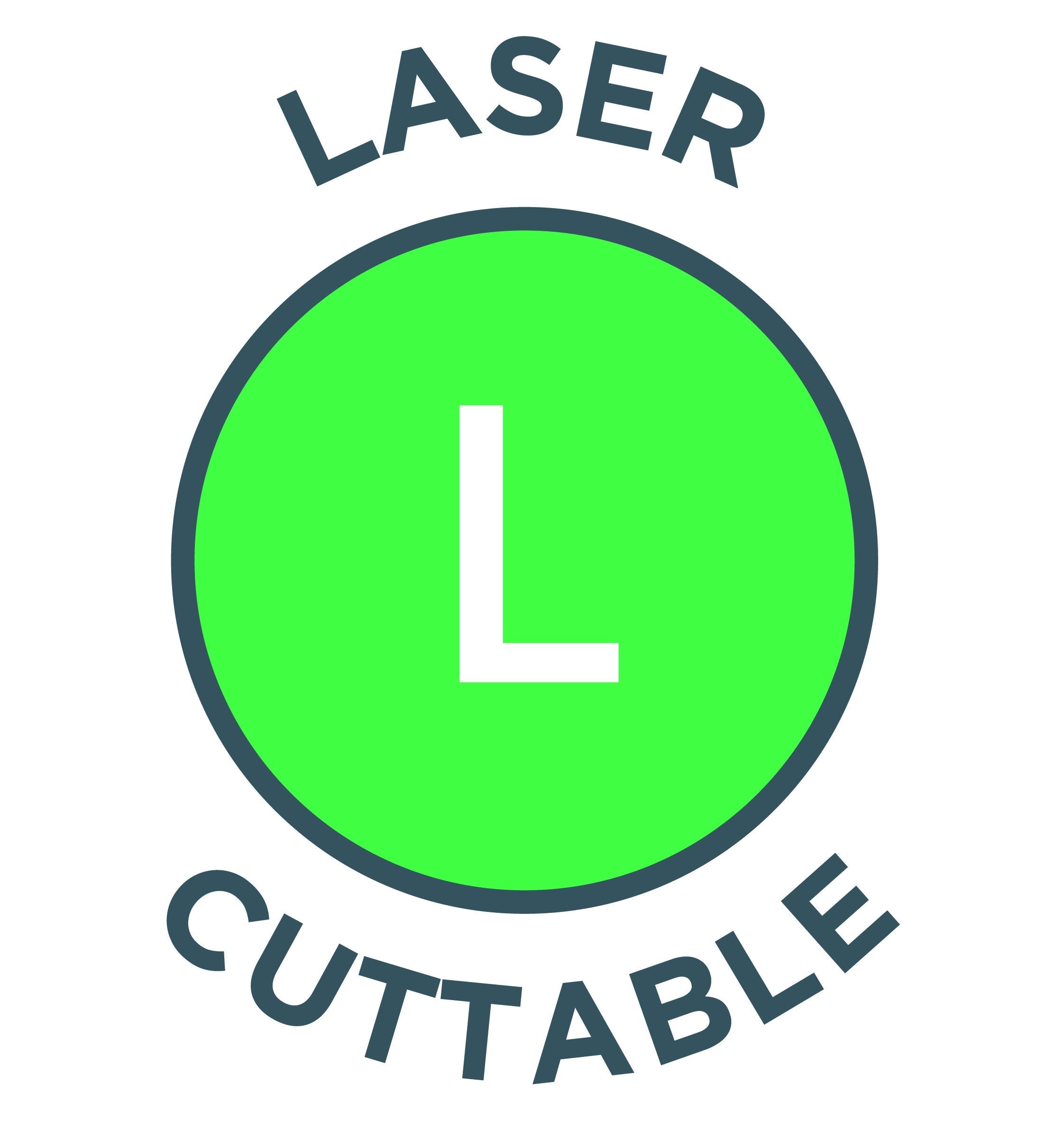 Laser Cuttable